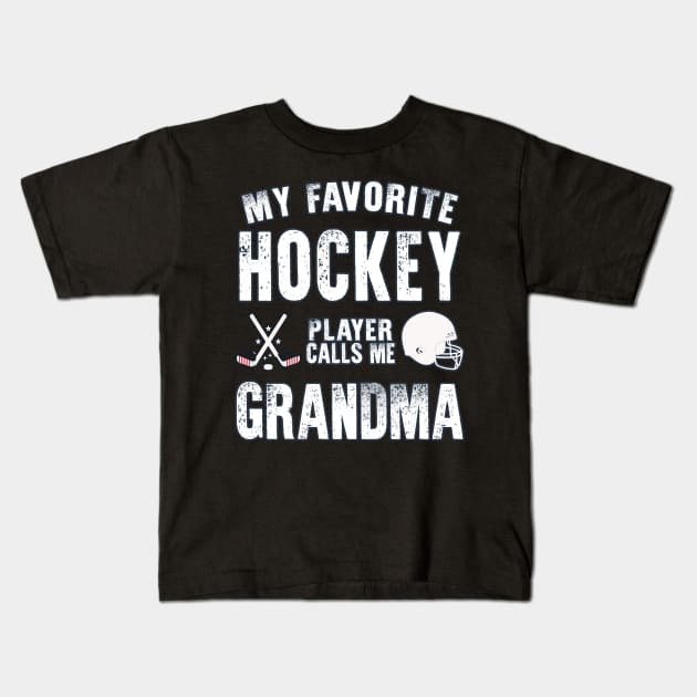 My Favorite Hockey Player Calls Me Grandma Gift for hockey Grandma Kids T-Shirt by BoogieCreates